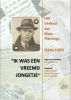 Ik was een vreemd jongetje.